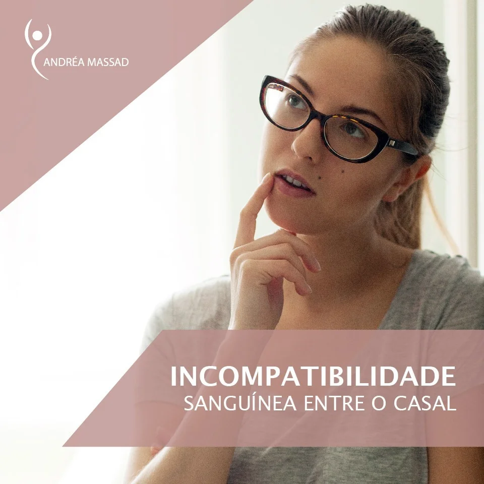 No momento, você está visualizando Incompatibilidade Sanguínea Entre o Casal