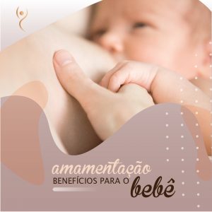 Leia mais sobre o artigo Amamentação: Benefícios Para o Bebê