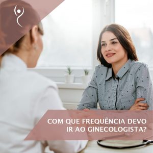 Leia mais sobre o artigo Com que Frequência Devo ir ao Ginecologista?