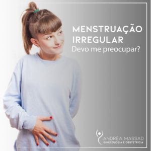 Leia mais sobre o artigo Menstruação Irregular: Devo me Preocupar?