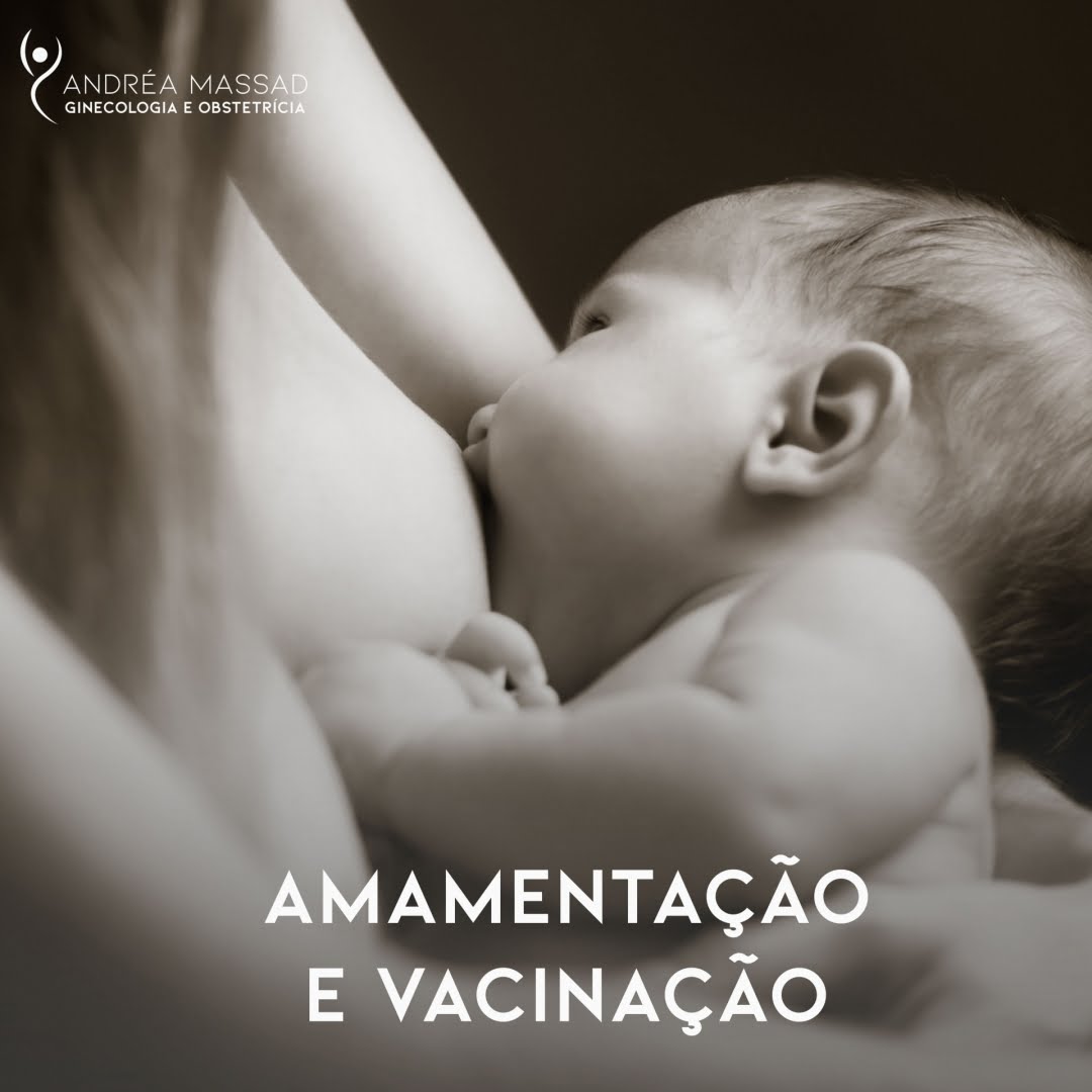 Leia mais sobre o artigo Amamentação e Vacinação