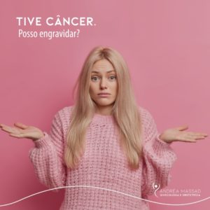 Leia mais sobre o artigo Tive câncer: posso engravidar?