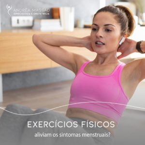 Leia mais sobre o artigo Exercícios físicos aliviam os sintomas menstruais?