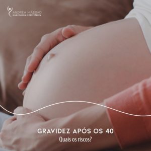 Leia mais sobre o artigo Gravide após os 40