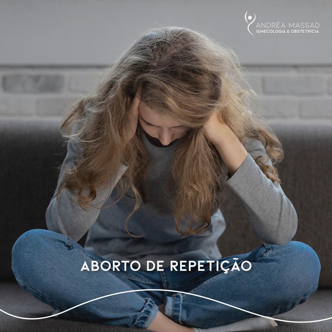 Leia mais sobre o artigo Aborto de repetição