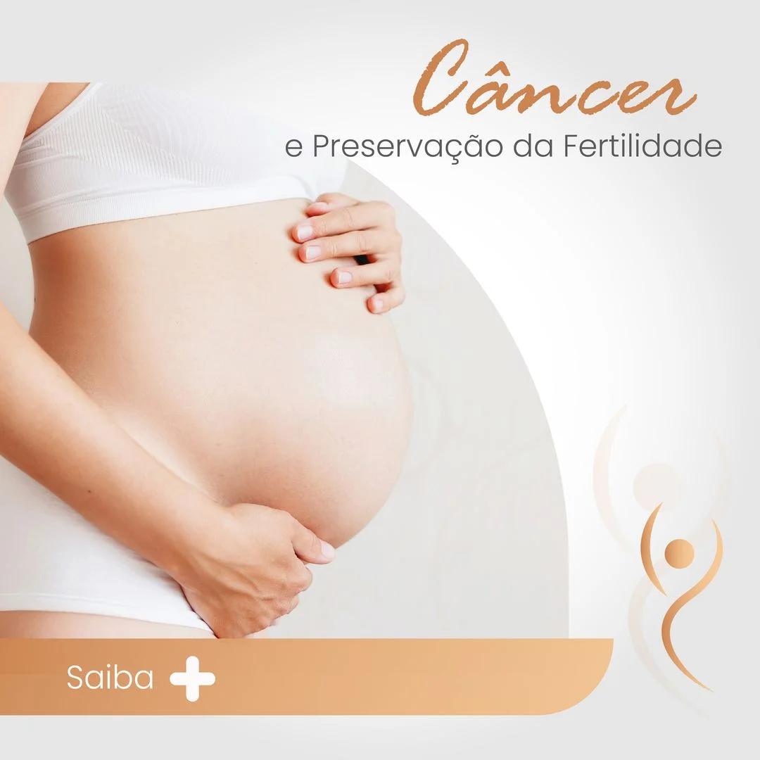 Leia mais sobre o artigo Câncer e preservação da fertilidade