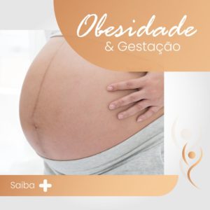 Leia mais sobre o artigo Obesidade e gestação
