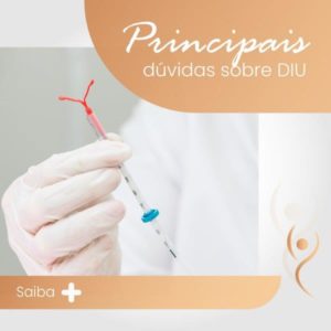 Leia mais sobre o artigo Principais duvidas sobre DIU