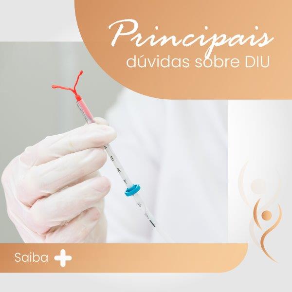 No momento, você está visualizando Principais duvidas sobre DIU