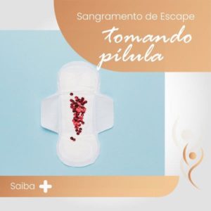 Leia mais sobre o artigo Sangramento de escape tomando a pílula
